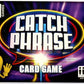 Catchphrase Card Game