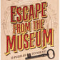 Escape From The Museum