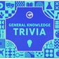 General Knowledge Trivia