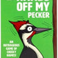 Hands Off My Pecker