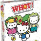 Hello Kitty Whot!